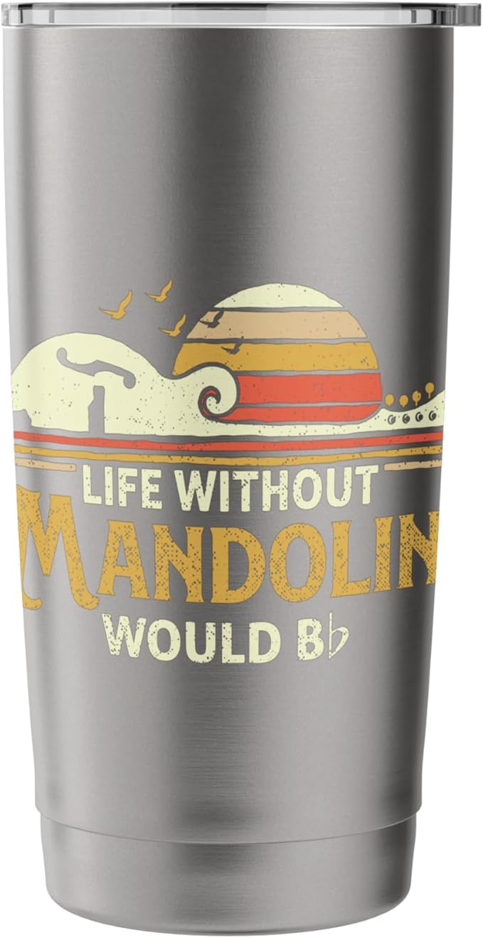 Life Without Mandolin - Bluegrass Music Mandolinist Stainless Steel Insulated Tumbler